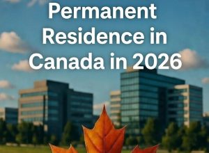 Exploring the Main Pathways to Permanent Residence in Canada in 2026