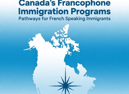Canada’s Francophone Immigration Programs: Pathways for French Speaking Immigrants  
