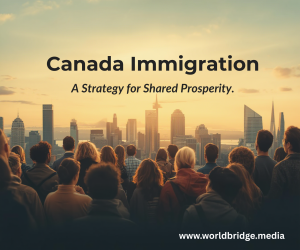 Canada Immigration: A Strategy for Shared Prosperity